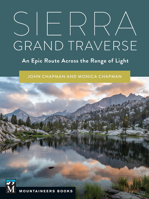 Title details for Sierra Grand Traverse by John & Monica Chapman - Available